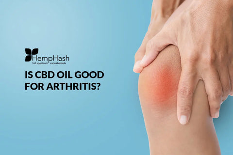 Is CBD oil good for arthritis?